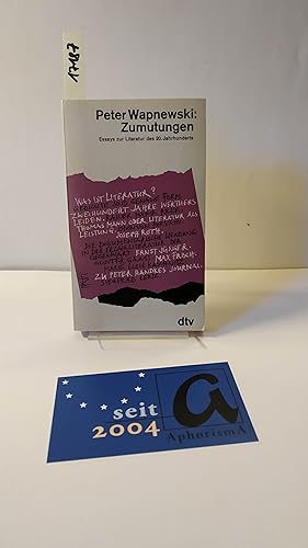 Seller image for Zumutungen. Essays zur Literatur des 20. Jahrhunderts. for sale by AphorismA gGmbH