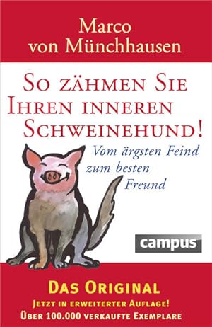 Bild des Verkufers fr So zhmen Sie Ihren inneren Schweinehund: Vom rgsten Feind zum besten Freund zum Verkauf von diakonia secondhand