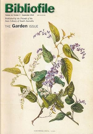 Immagine del venditore per BIBLIOFILE, Journal of Friends of the Library of South Australia. The Garden Issue: Volume 12, No. 4, 2010 venduto da Jean-Louis Boglio Maritime Books