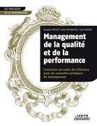 Seller image for Management de la qualit et de la performance, construire un cadre de rfrence pour de nouvelles pratiques de management for sale by moluna