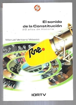 Imagen del vendedor de SONIDO DE LA CONSTITUCION - EL. 25 AOS DE HISTORIA a la venta por Desvn del Libro / Desvan del Libro, SL