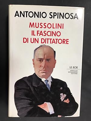 Immagine del venditore per Spinosa Antonio. Mussolini il fascino di un dittatore. Mondadori. 1989-I venduto da Amarcord libri