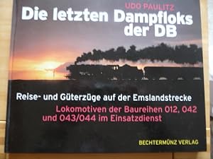 - Die letzten Dampfloks der DB. Reise- und Güterzüge auf der Emslandstrecke, Lokomotiven der Baur...