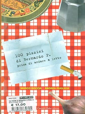 Seller image for 100 pizzini di Bernardo P. prima di andare a letto for sale by Librodifaccia
