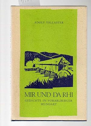 Mir und da Rhi. Gedichte in Vorarlberger Mundart.