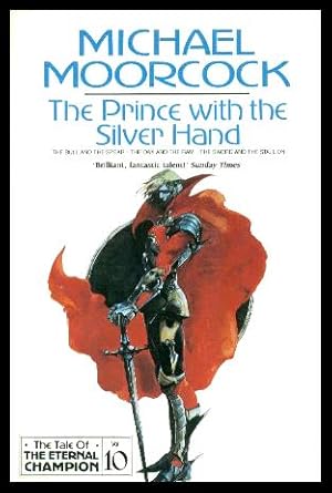 Seller image for THE PRINCE WITH THE SILVER HAND - Corum for sale by W. Fraser Sandercombe