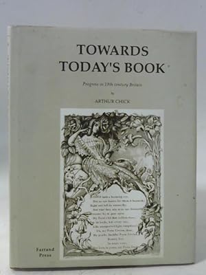 Bild des Verkufers fr Towards Today's Book: Progress in 19th Century Britain zum Verkauf von World of Rare Books