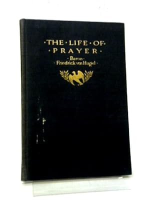 Immagine del venditore per The Life of Prayer venduto da World of Rare Books