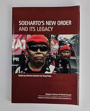 Soeharto's New Order and its Legacy: Essays in honour of Harold Crouch