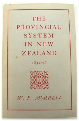 Bild des Verkufers fr The Provincial System in New Zealand 1852-76 zum Verkauf von PsychoBabel & Skoob Books