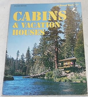 Image du vendeur pour Cabins & vacation houses (Sunset building, remodeling & home design books) mis en vente par Pheonix Books and Collectibles