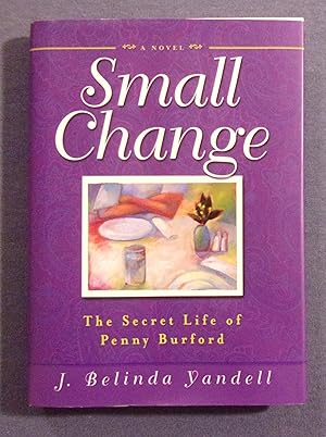 Seller image for Small Change: The Secret Life of Penny Burford for sale by Book Nook