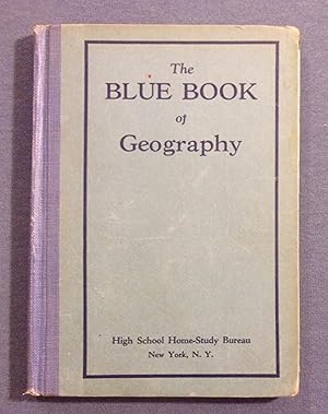 Seller image for The Blue Book of Geography, High School Home- Study Bureau for sale by Book Nook