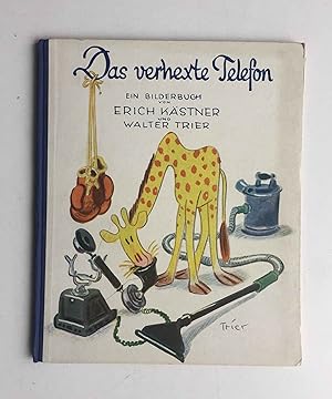 Das verhexte Telefon. Ein Bilderbuch von Erich Kästner und Walter Trier.