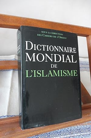 DICTIONNAIRE MONDIAL de L'ISLAMISME