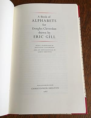 A BOOK OF ALPHABETS. For Douglas Cleverdon drawn by Eric Gill. With a foreword by Douglas Cleverd...