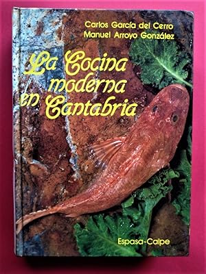 Seller image for La Cocina Moderna en Cantabria. for sale by Carmichael Alonso Libros