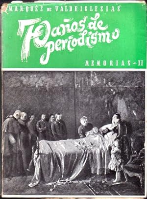 Imagen del vendedor de 70 AOS DE PERIODOSMO - MEMORIAS II a la venta por Librera Raimundo