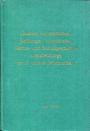 Imagen del vendedor de Quellen zur lndlichen Siedlungs-, Wirtschafts-, Rechts- und Sozialgeschichte Mecklenburgs im 15. und 16. Jahrhundert. Teil 1: Amt Crivitz - Vogtei Crivitz (mit Land Silesien) und Vogtei Parchim (Verffentlichungen des Mecklenburgischen Landeshauptarchivs II/1). a la venta por Antiquariat & Buchhandlung Rose