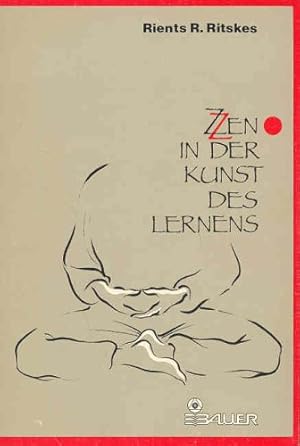 Zen in der Kunst des Lernens. Aus dem Niederländ. von Hildegard Höhr.