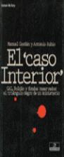 Imagen del vendedor de El "caso interior". GAL, Roldn y fondos reservados: el tringulo negro de un ministerio. a la venta por Librera PRAGA