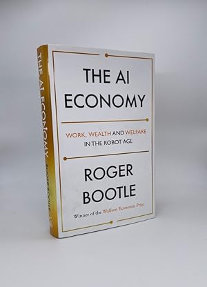 The AI Economy: Work, wealth and welfare in the robot age