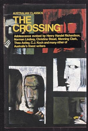 Seller image for THE CROSSING.An Anthology of Australian Adolescence for sale by A&F.McIlreavy.Buderim Rare Books