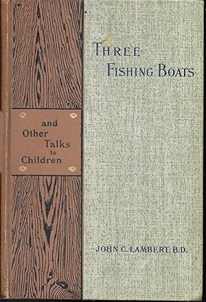 Three Fishing Boats - and Other Talks to Children