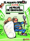 Seller image for El Pequeo Spirou. Mi profe de gimnasia for sale by Agapea Libros