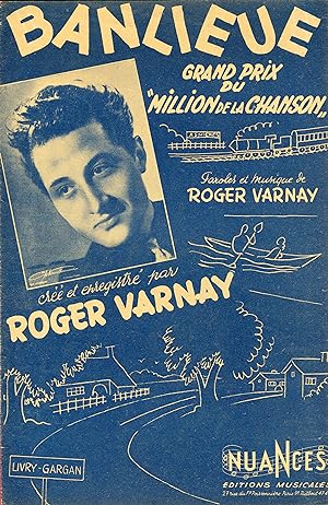 "BANLIEUE par Roger VARNAY" Paroles et musique de Roger VARNAY / Partition originale illustrée (1...