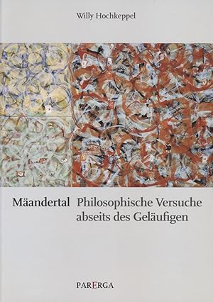 Bild des Verkufers fr Mandertal. Philosophische Erkundungen abseits des Gelufigen. zum Verkauf von Antiquariat Lenzen