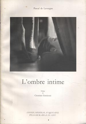 Bild des Verkufers fr L'ombre intime. zum Verkauf von Librairie Et Ctera (et caetera) - Sophie Rosire