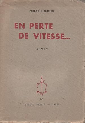 Bild des Verkufers fr En perte de vitesse. Roman. zum Verkauf von Librairie Et Ctera (et caetera) - Sophie Rosire