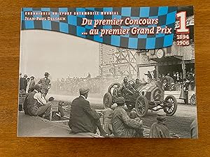 Image du vendeur pour Chroniques Du Sport Automobile Mondiale: Volume 1 1895-1906 Du Premier Concours.au Premier Grand Prix. mis en vente par Antique Finds