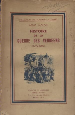 Seller image for Histoire de la guerre des vendens 1792 - 1800. Vers 1940. for sale by Librairie Et Ctera (et caetera) - Sophie Rosire