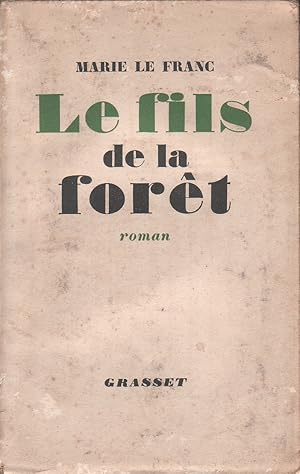 Seller image for Le fils de la fort. Roman. for sale by Librairie Et Ctera (et caetera) - Sophie Rosire