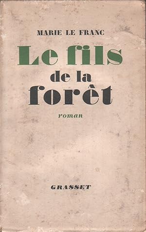 Le fils de la forêt. Roman.