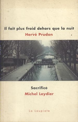 Seller image for Il fait plus froid dehors que la nuit. Suivi de Sacrifice. for sale by Librairie Et Ctera (et caetera) - Sophie Rosire