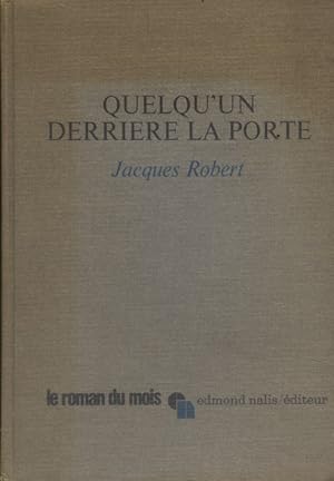 Seller image for Quelqu'un derrire la porte. for sale by Librairie Et Ctera (et caetera) - Sophie Rosire