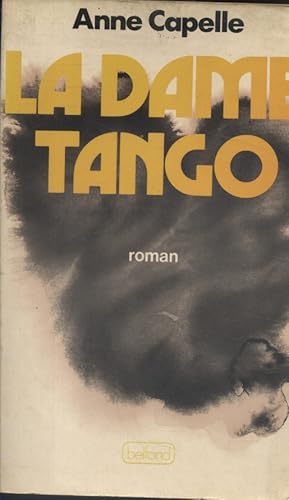 Bild des Verkufers fr La Dame Tango. zum Verkauf von Librairie Et Ctera (et caetera) - Sophie Rosire