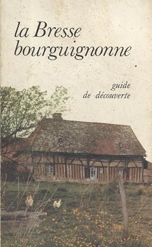 La Bresse bourguignonne. Guide de découverte.
