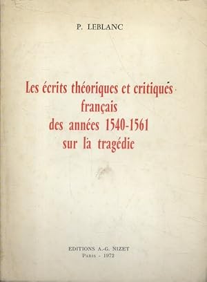 Image du vendeur pour Les crits thoriques et critiques franais des annes 1540-1561 sur la tragdie. mis en vente par Librairie Et Ctera (et caetera) - Sophie Rosire