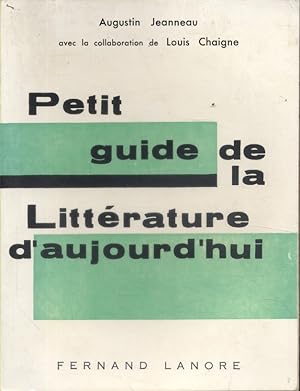 Imagen del vendedor de Petit guide de la littrature d'aujourd'hui. a la venta por Librairie Et Ctera (et caetera) - Sophie Rosire