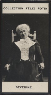 Photographie de la collection Félix Potin (4 x 7,5 cm) représentant : Madame Séverine, femme de l...