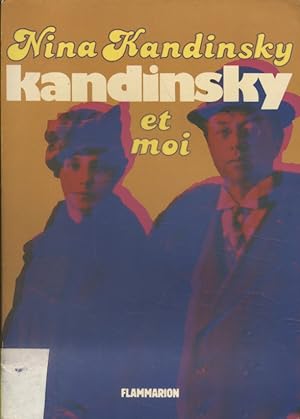 Seller image for Kandinsky et moi. for sale by Librairie Et Ctera (et caetera) - Sophie Rosire