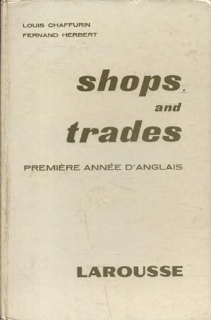 Seller image for Shops and trades. Premire anne d'anglais. for sale by Librairie Et Ctera (et caetera) - Sophie Rosire
