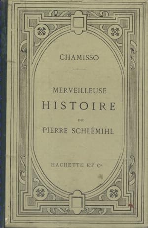 Merveilleuse histoire de Pierre Schlémihl.