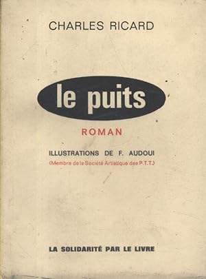 Seller image for Le puits. for sale by Librairie Et Ctera (et caetera) - Sophie Rosire