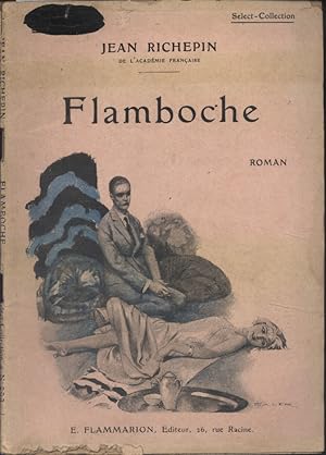 Seller image for Flamboche. Roman. for sale by Librairie Et Ctera (et caetera) - Sophie Rosire