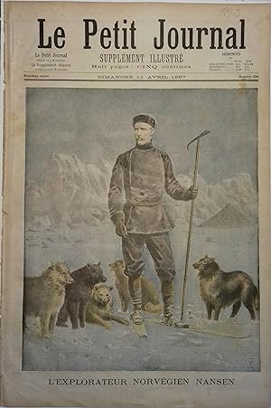 Le Petit journal - Supplément illustré N° 332 : L'explorateur norvégien Nansen. (Gravure en premi...